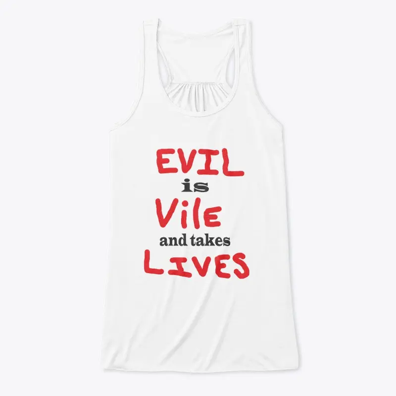 Evil is Vile 