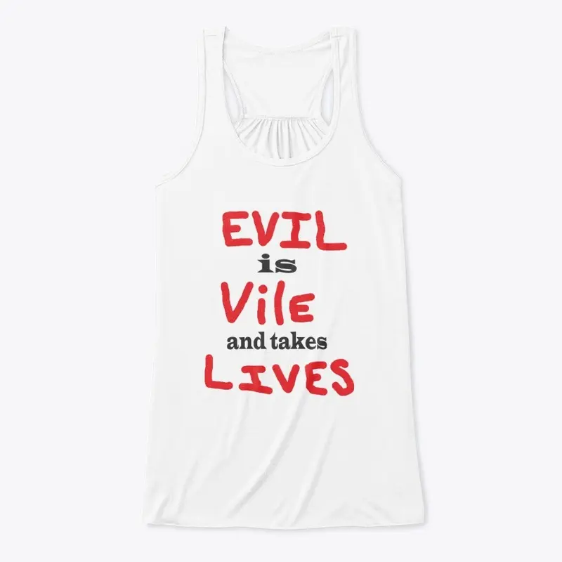 Evil is Vile 